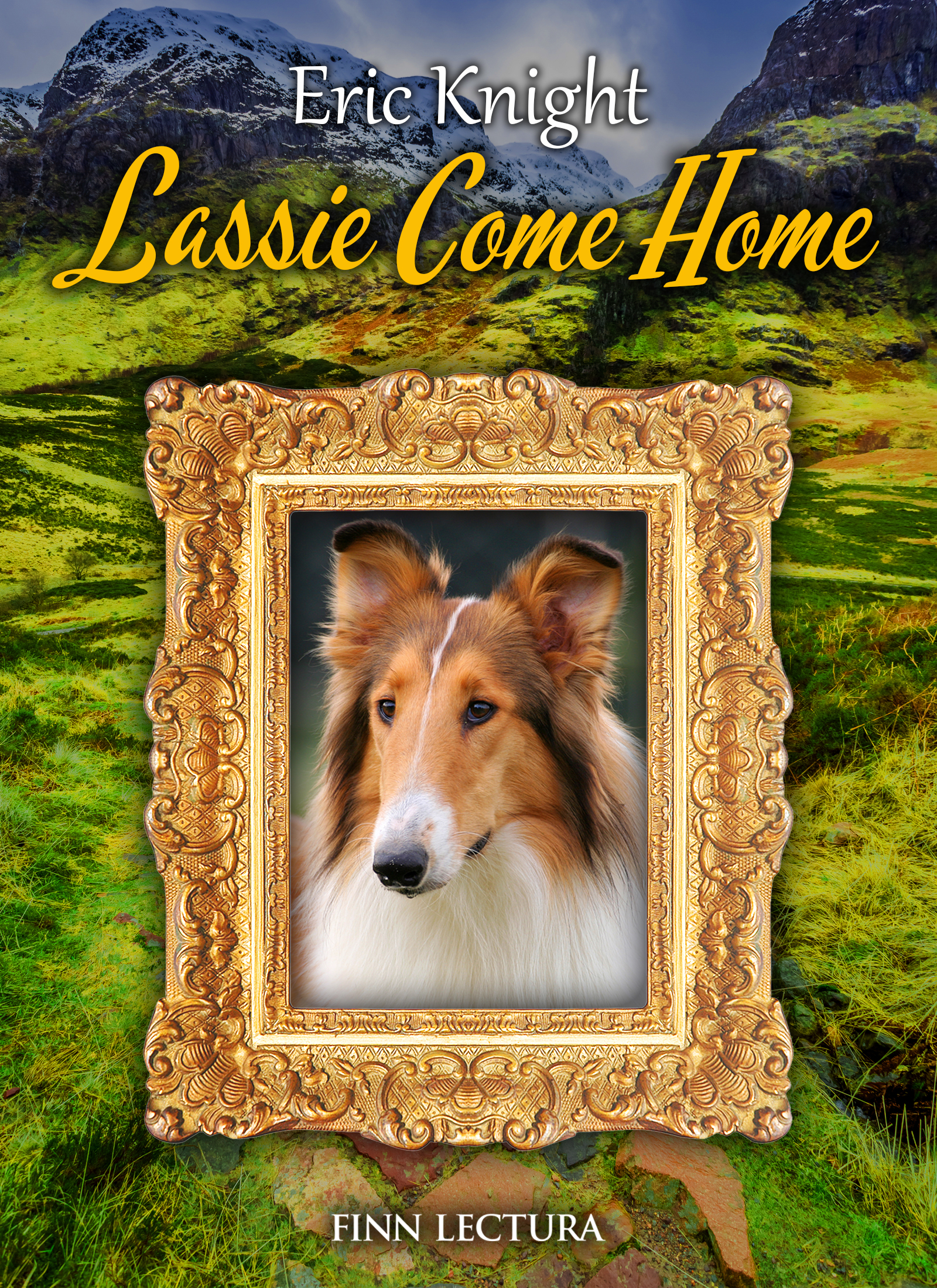 Lassie Come Home Eric Knight E Kirja Elisa Kirja