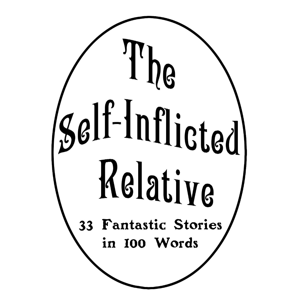 The Self-Inflicted Relative