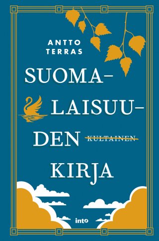 Suomalaisuuden kultainen kirja - Antto Terras - E-kirja - Elisa Kirja