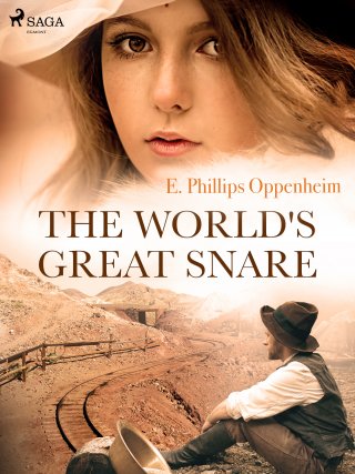 The World's Great Snare - Edward Phillips Oppenheimer - E-kirja - Elisa  Kirja