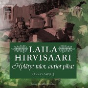 Suomen lasten iltasadut 5 - Laila Hirvisaari, Anja Salokannel - Äänikirja -  Elisa Kirja